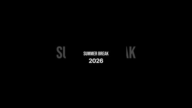 End Of Summer Break 2026