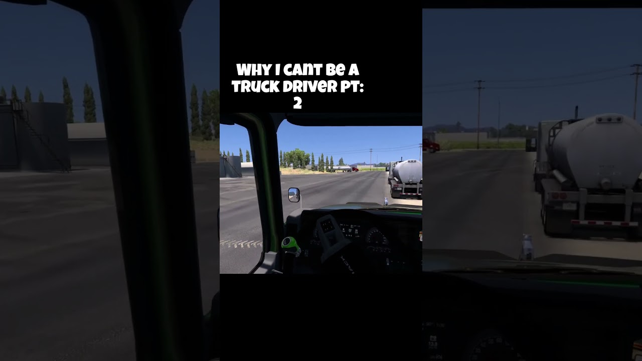 Why I cant be a truck driver PT: 2